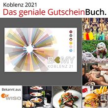 B-MY Gutscheinbuch Koblenz Edition 2021 - Über 450 Gutscheine für Gastro, Freizeit, Wellness und Einkaufen von Städteherz Medien GmbH | Buch | Zustand sehr gut