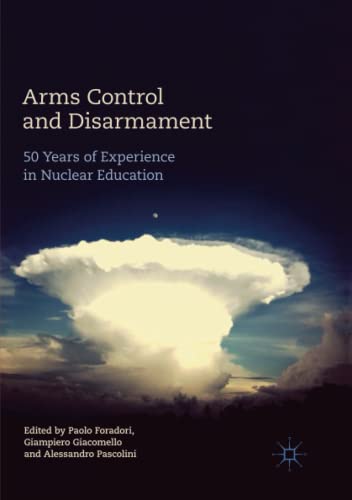 Arms Control and Disarmament: 50 Years of Experience in Nuclear Education