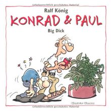 Konrad und Paul Remake: Konrad und Paul, Band 1: Big Dick (Remake): BD 1