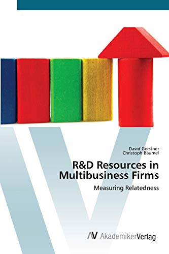 R&D Resources in Multibusiness Firms: Measuring Relatedness