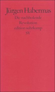 Die nachholende Revolution: Kleine politische Schriften VII (edition suhrkamp)