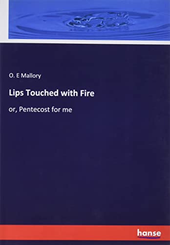 Lips Touched with Fire: or, Pentecost for me