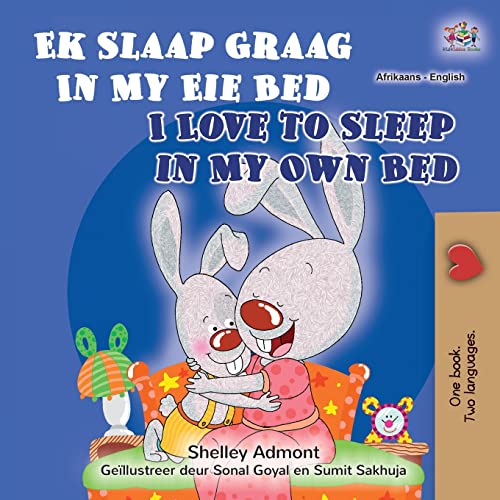 I Love to Sleep in My Own Bed (Afrikaans English Bilingual Children's Book) (Afrikaans English Bilingual Collection)