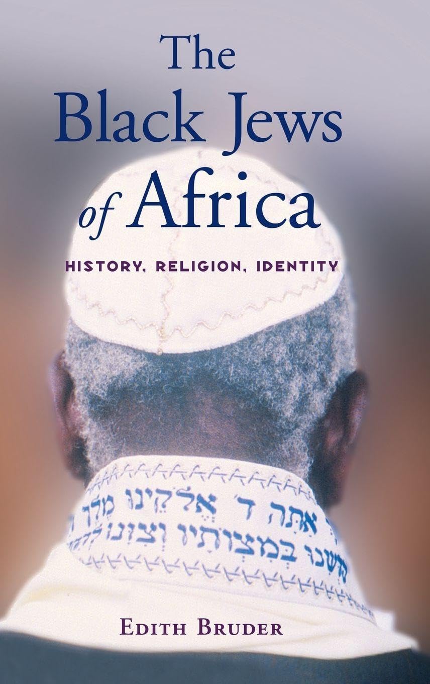 The Black Jews of Africa: History, Religion, Identity