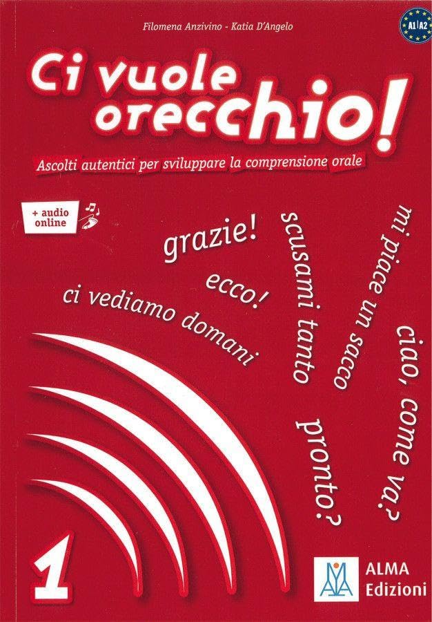 Ci vuole orecchio!: Ascolti autentici per sviluppare la comprensione orale / Buch mit Audios online – Band 1