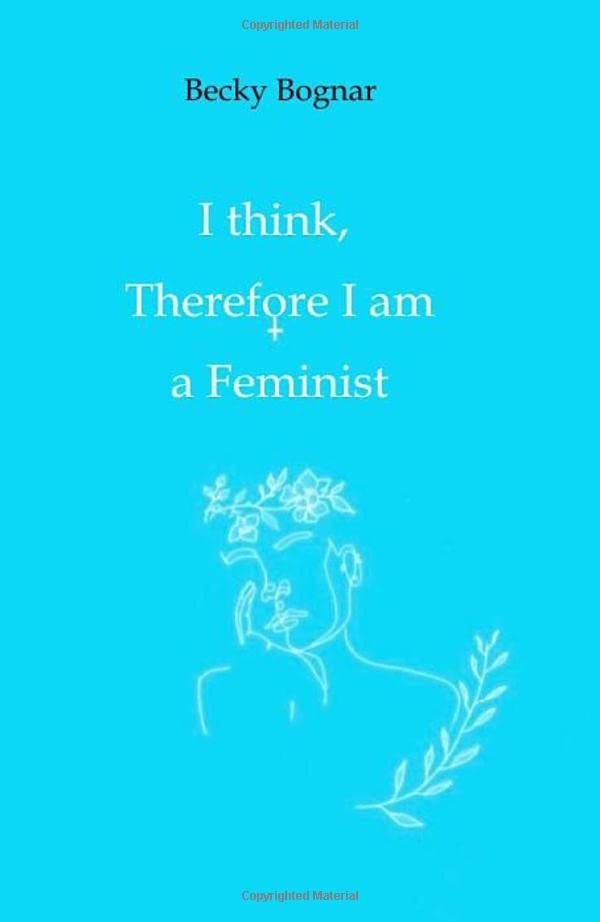I think, therefore I am a Feminist: DE