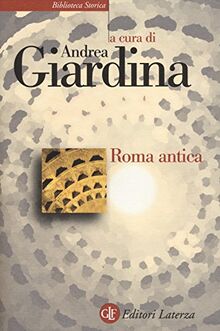 Roma antica (Biblioteca storica Laterza)