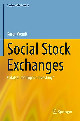Social Stock Exchanges: Catalyst for Impact Investing? (Sustainable Finance)