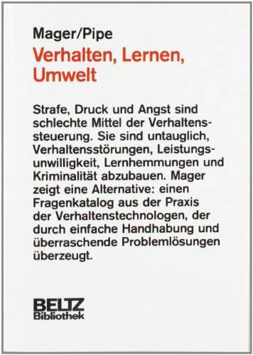 Beltz Bibliothek, Bd.27, Verhalten, Lernen, Umwelt oder 'Du solltest Dir wirklich mehr Mühe geben'