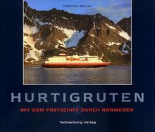 Hurtigruten: Mit dem Postschiff durch Norwegen von Weyer, Helfried | Buch | Zustand gut