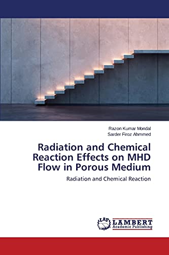 Radiation and Chemical Reaction Effects on MHD Flow in Porous Medium: Radiation and Chemical Reaction