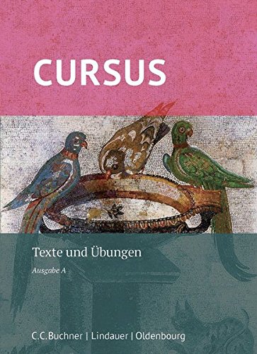Cursus A   Cursus A Texte und Übungen - Britta Boberg Reinhard Bode Andreas Fritsch Wolfgang Matheus Ulrike Severa Hans Dietrich Unger Sabine Wedner-Bianzano Andrea Wilhelm Michael Hotz Friedrich Maier Gebunden