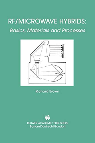 Rf/Microwave Hybrids: Basics, Materials And Processes