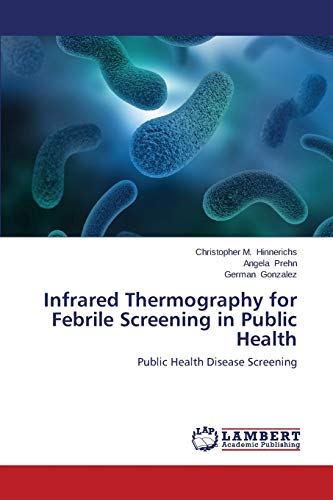Infrared Thermography for Febrile Screening in Public Health: Public Health Disease Screening