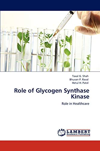 Role of Glycogen Synthase Kinase: Role in Healthcare