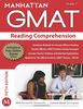Reading Comprehension GMAT Strategy Guide, 5th Edition (Manhattan GMAT Preparation Guide: Reading Comprehension)