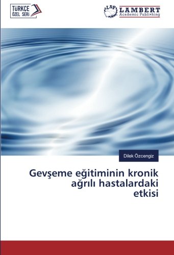 Gevşeme eğitiminin kronik ağrılı hastalardaki etkisi