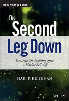 The Second Leg Down: Strategies for Profiting after a Market Sell-Off (Wiley Finance Series)
