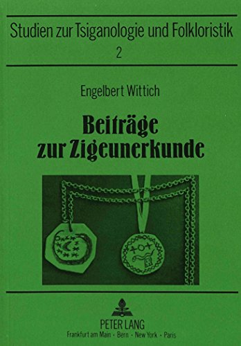 Beiträge zur Zigeunerkunde: Bearbeitet und herausgegeben von Joachim S. Hohmann (Sinti- und Romastudien)