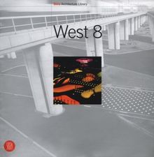 West 8 (Skira Architecture Library)