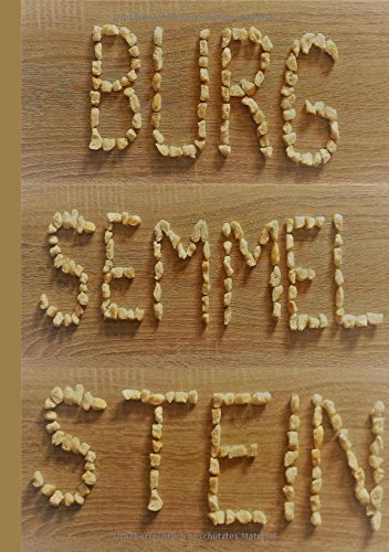 Burg Semmelstein: Eine Erzählung für kleine und große Menschen