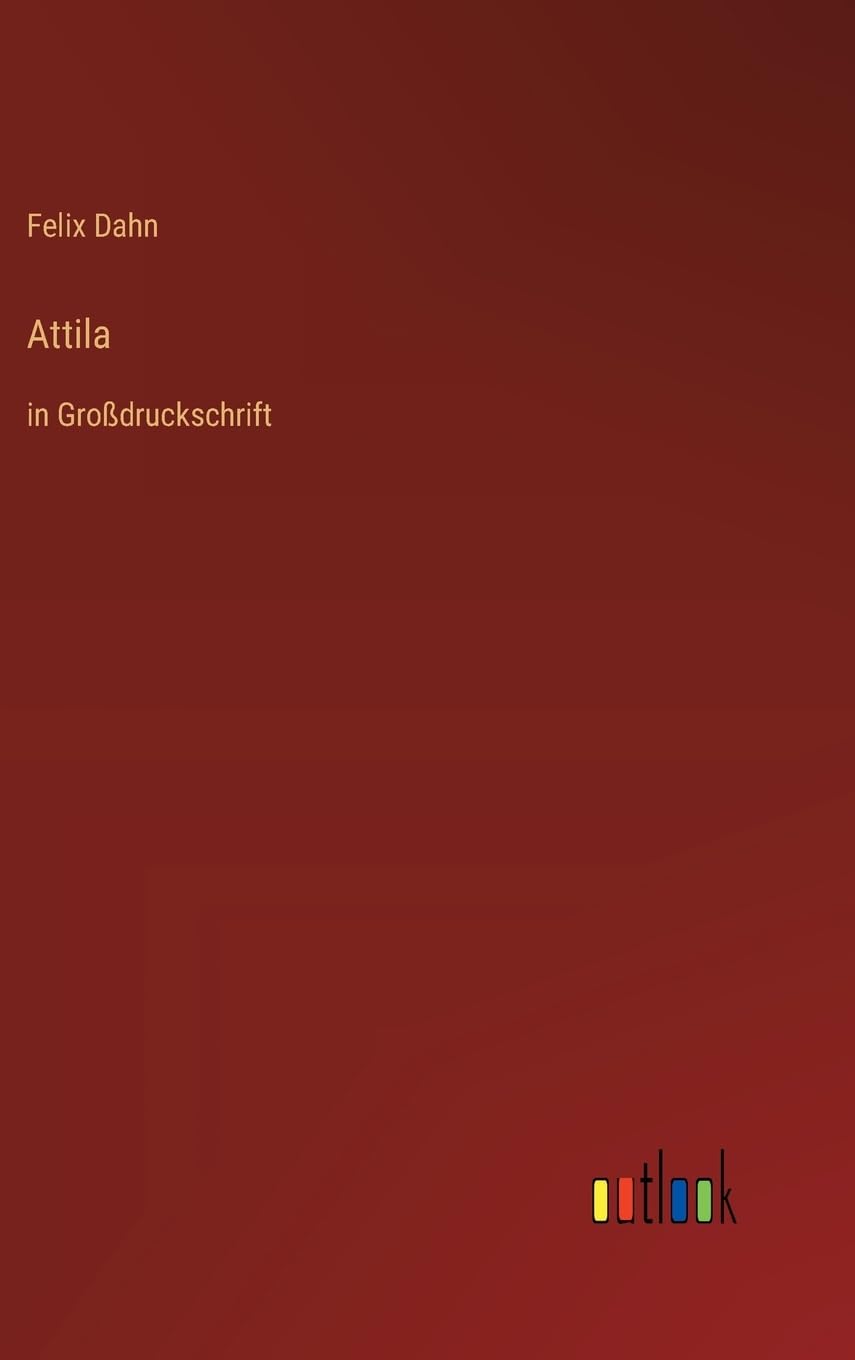 Attila: in Großdruckschrift