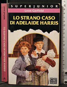 Lo strano caso di Adelaide Harris (Superjunior) von Garfield, Leon | Buch | Zustand gut
