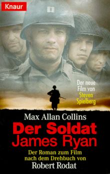 Der Soldat James Ryan. Der Roman zum Film.