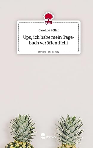Ups, ich habe mein Tagebuch veröffentlicht. Life is a Story - story.one