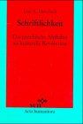 Schriftlichkeit. Das griechische Alphabet als kulturelle Revolution