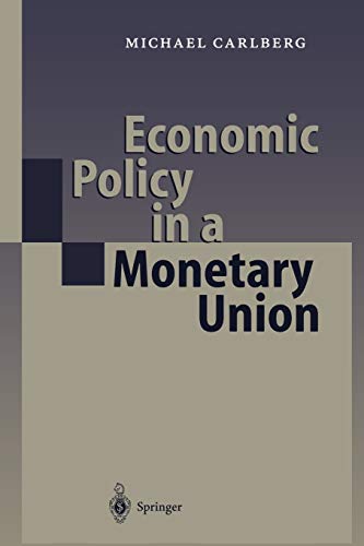 Economic Policy in a Monetary Union