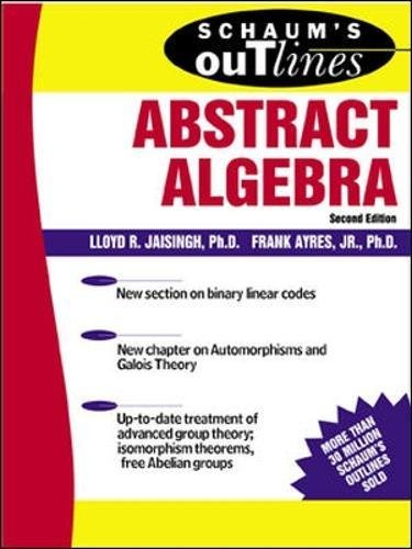 Lloyd Jaisingh Schaum's Outline Of Abstract Algebra (Schaum's Easy Outlines) (Schaum's Outlines)