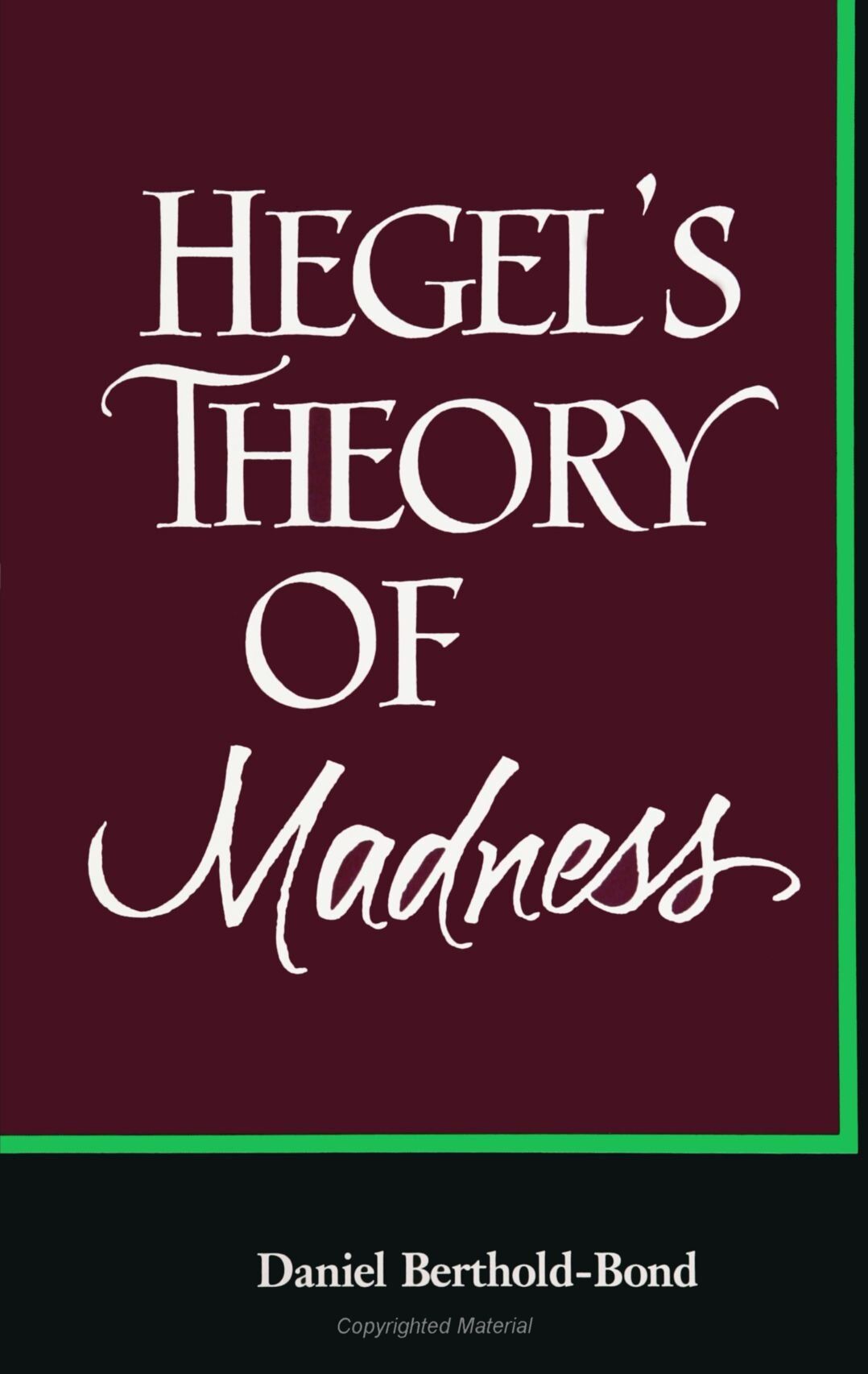 Hegel's Theory of Madness