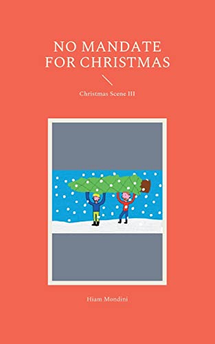 No Mandate for Christmas: Christmas Scene III