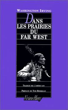 Dans les prairies du Far West : 1832