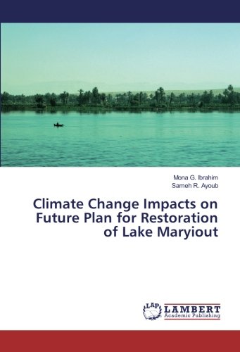 Climate Change Impacts on Future Plan for Restoration of Lake Maryiout