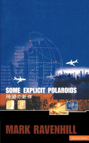 Some Explicit Polaroids (Methuen Modern Plays)