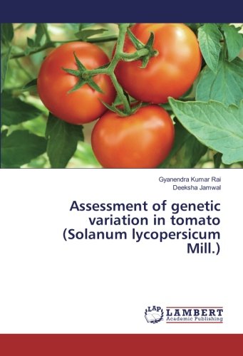 Assessment of genetic variation in tomato (Solanum lycopersicum Mill.)