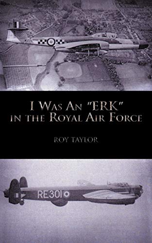 I Was an Erk In the Royal Air Force