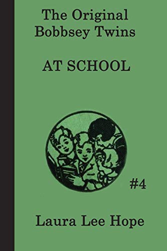 The Bobbsey Twins at School (The Original Bobbsey Twins)