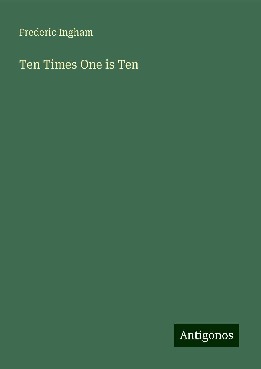 Ten Times One is Ten