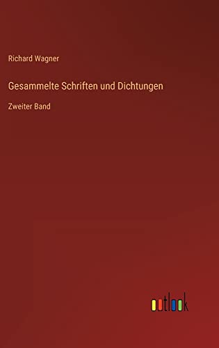 Gesammelte Schriften und Dichtungen: Zweiter Band