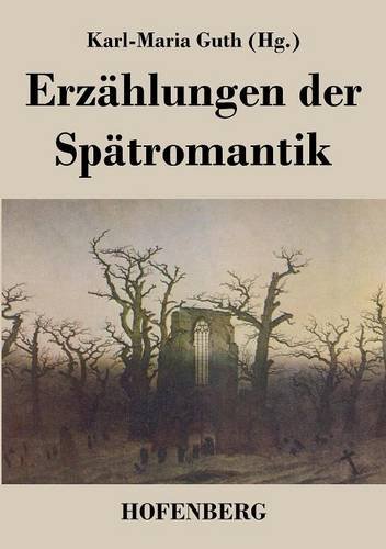Erzählungen der Spätromantik