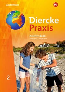 Diercke Praxis SI Arbeits- und Lernbuch - Ausgabe 2019 für Gymnasien in Nordrhein-Westfalen G9: Activity Book 2 - initial level