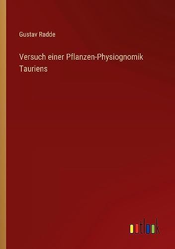 Versuch einer Pflanzen-Physiognomik Tauriens