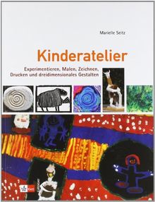 Kinderatelier: Experimentieren, Malen, Zeichnen, Drucken und dreidimensionales Gestalten