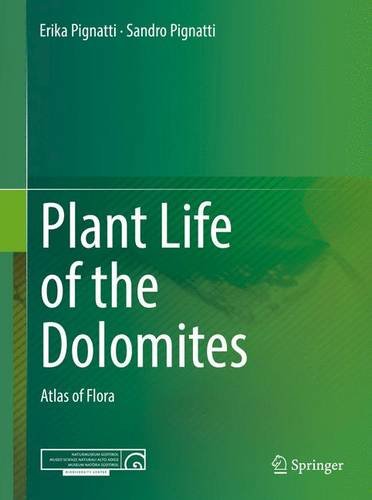 Plant Life of the Dolomites: Atlas of Flora