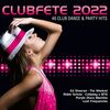 Clubfete 2022 (46 Club Dance & Party Hits)
