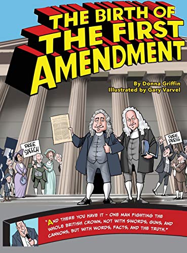 The Birth of The First Amendment (In the Moment, Band 1)