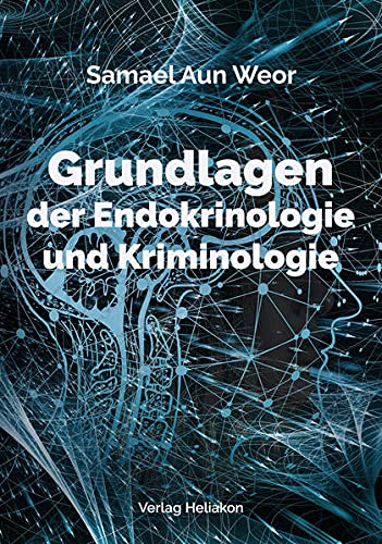Grundlagen der Endokrinologie und Kriminologie